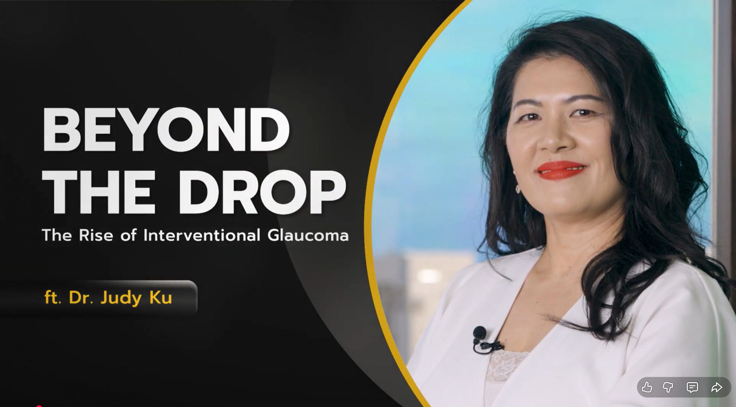 The Rise of Interventional Glaucoma: Dr. Judy Ku on Early Action with Glaukos’ iStent®