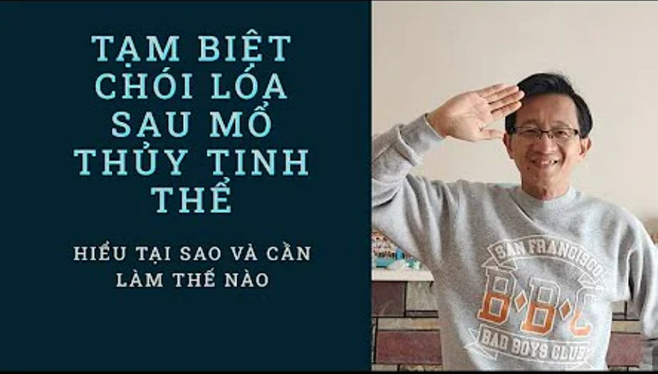 Chói sáng, quầng sáng sau mổ thủy tinh thể?